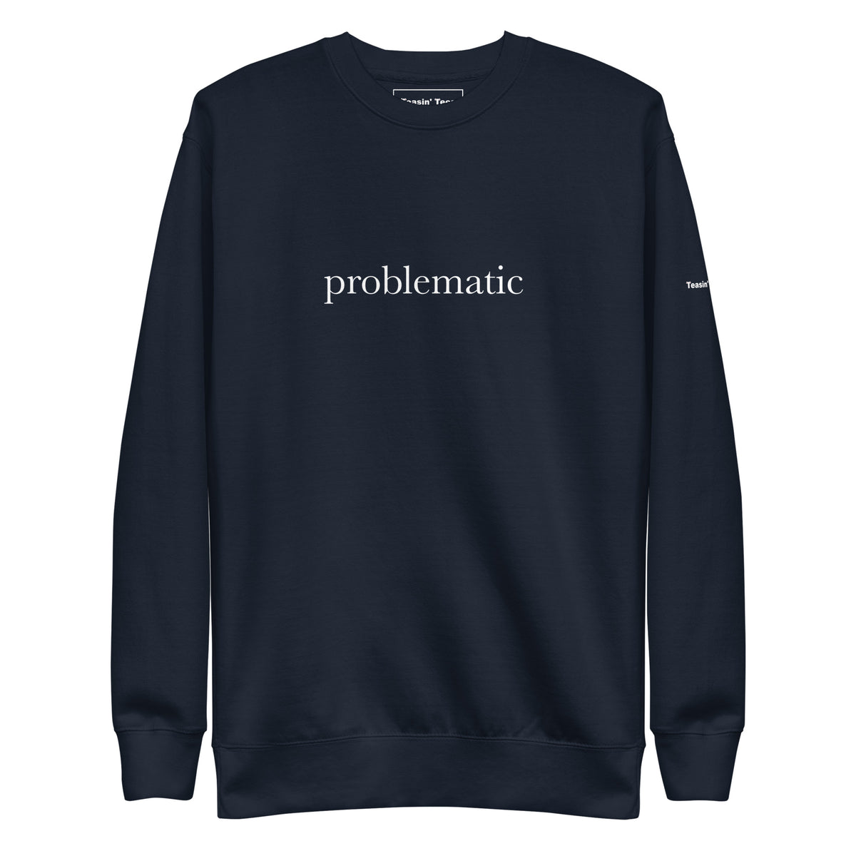 Problematic Crewneck but in black