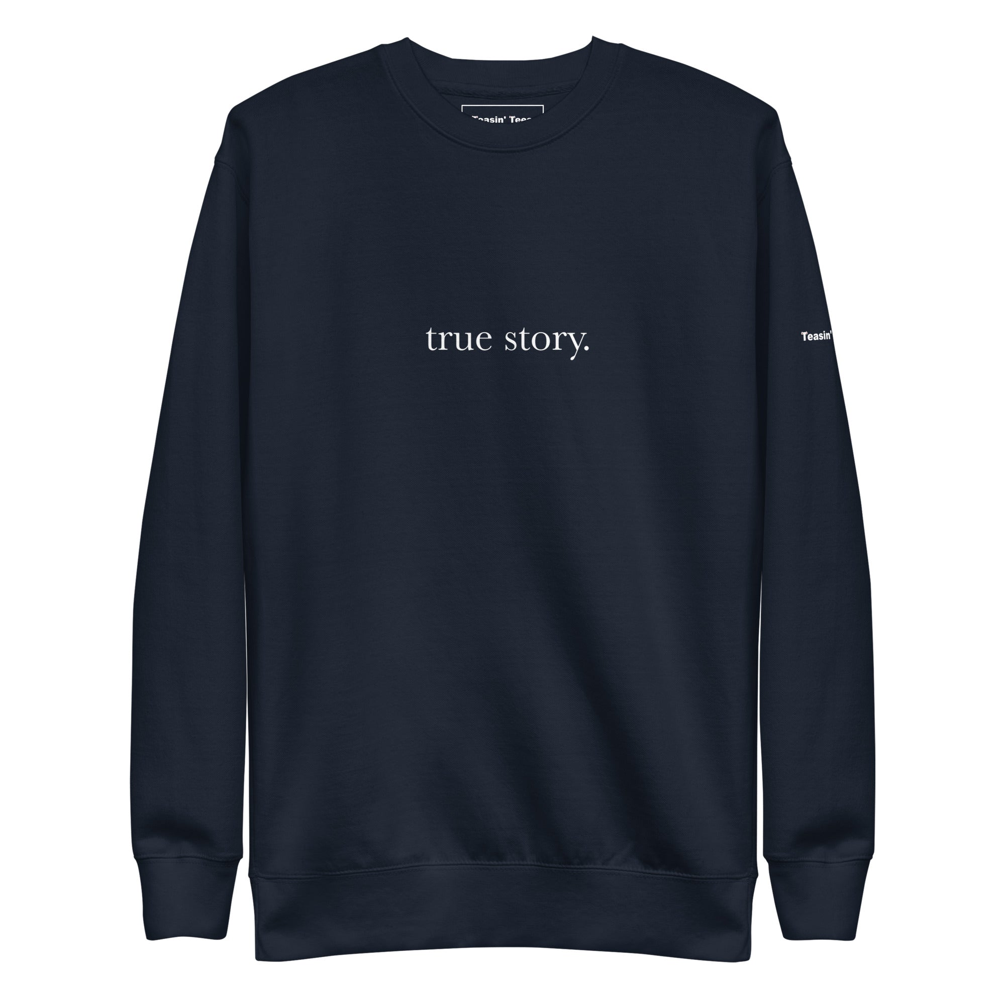 "True Story." Crew neck Black