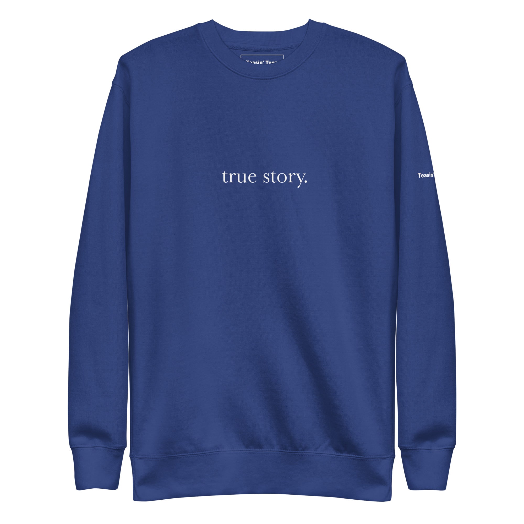 "True Story." Crew neck Black