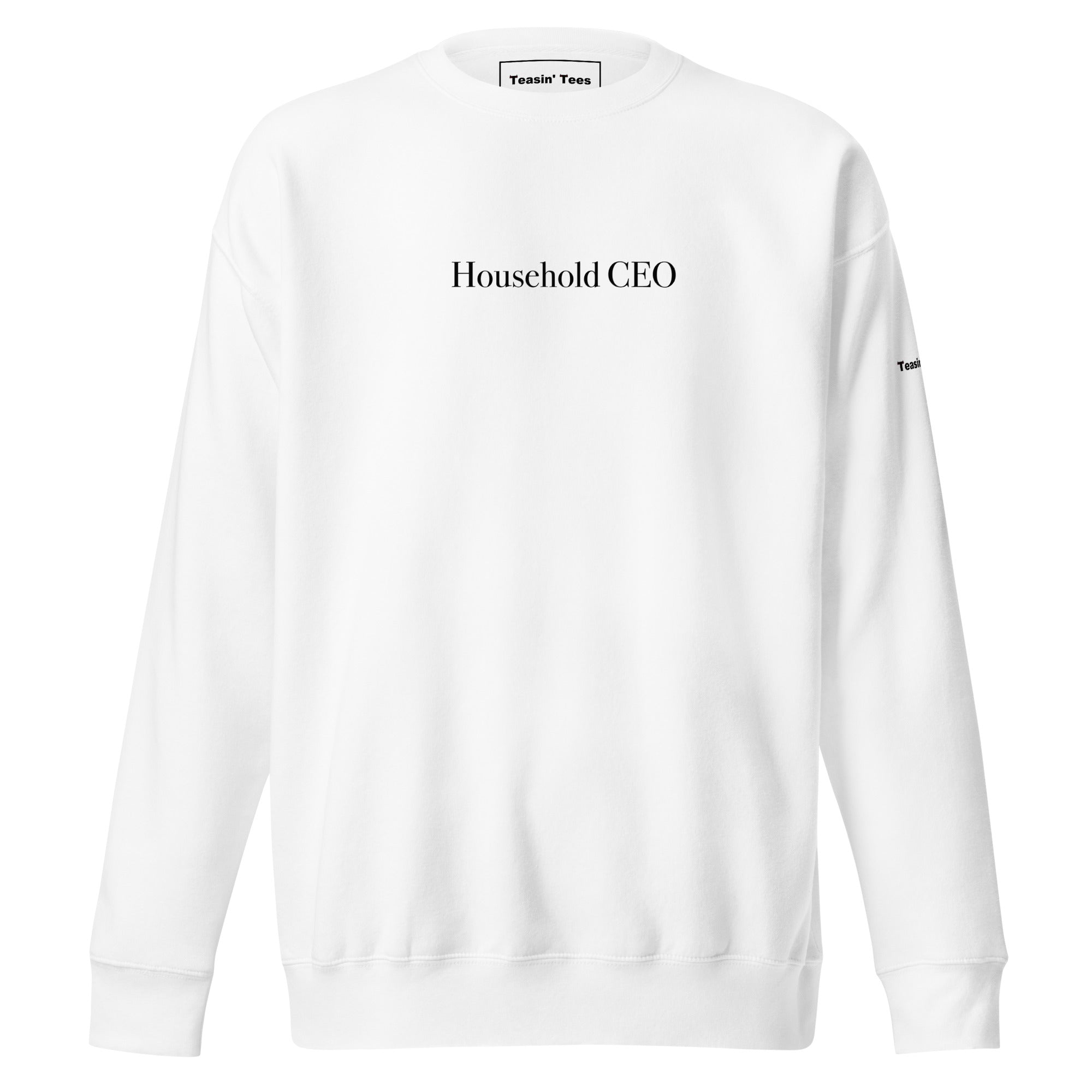 "Household CEO"- Crew neck