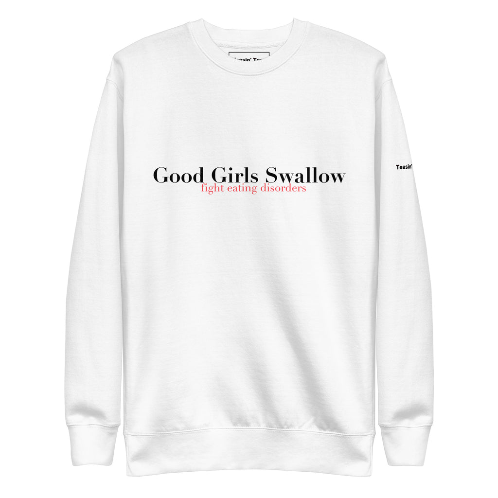 "Good Girls Swallow" Crew neck