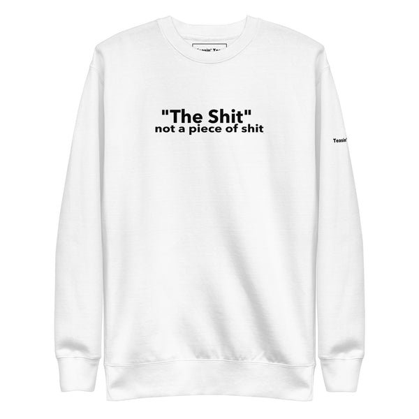 The Shit Crewneck