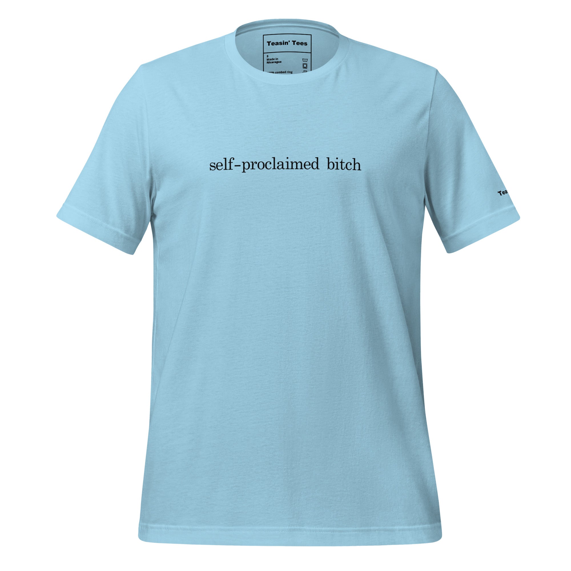 "Self proclaimed Bitch"-T-Shirt