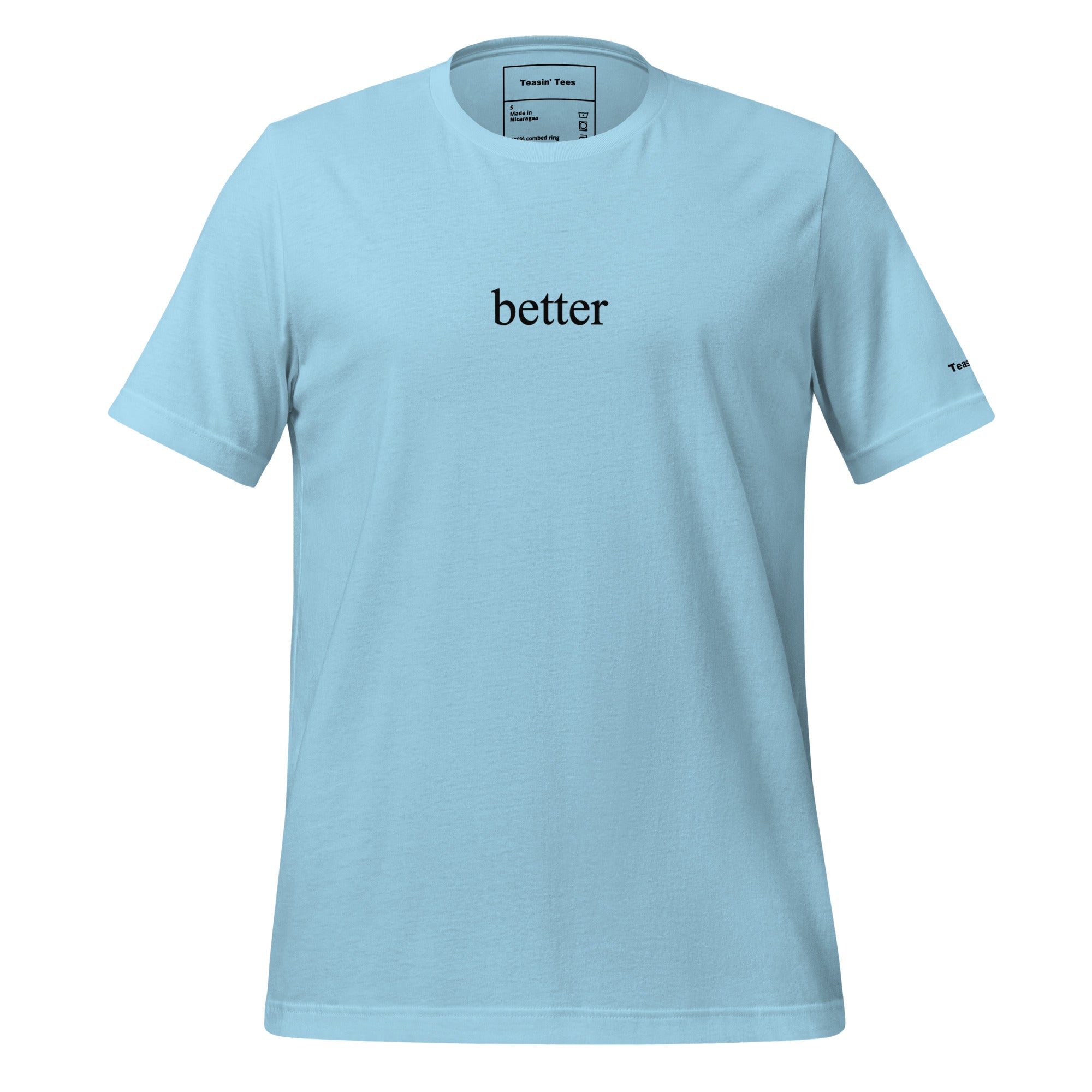 "Better" T-Shirt