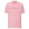 "Karma's only a bitch if you are"- T-Shirt