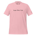 "Sugar Baby Paid"- T-Shirt