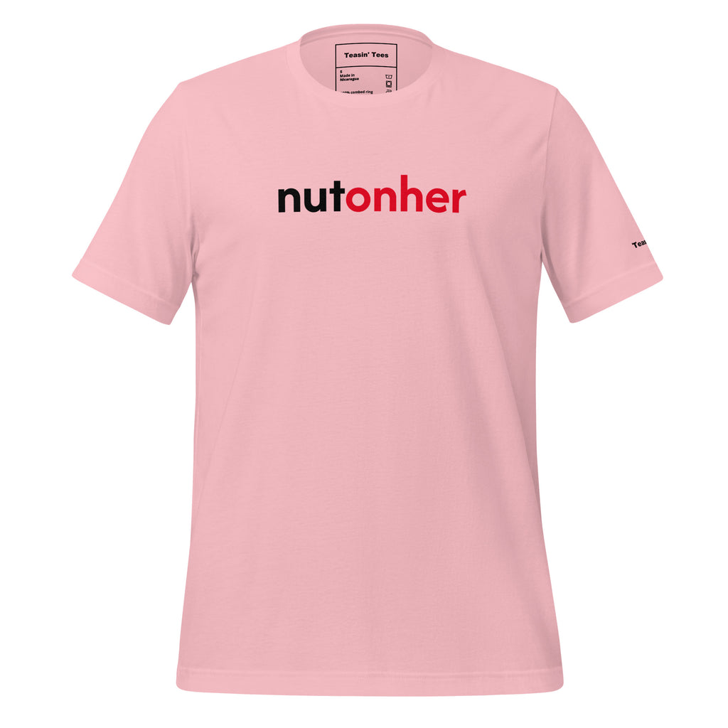 "NUTonHER"- T-Shirt