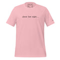 "About Last Night..."- T-Shirt