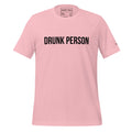 "Drunk Person" T-Shirt