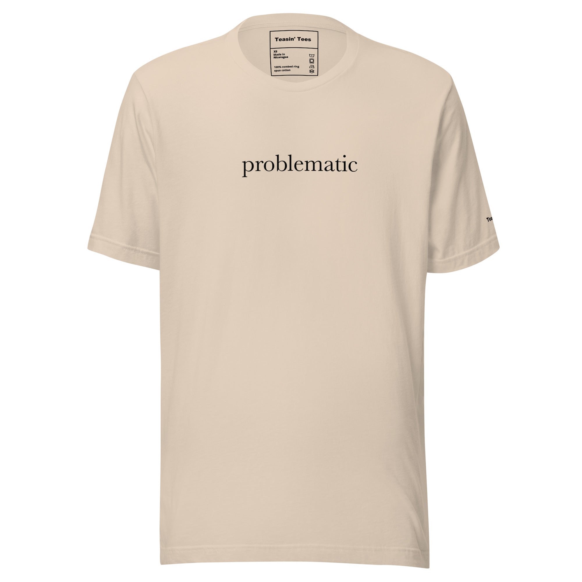 "Problematic"- T-Shirt