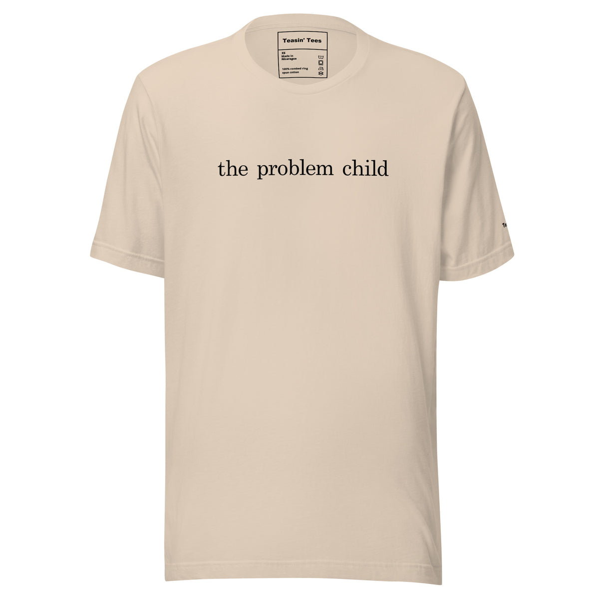 Teasin' Tees The Problem Child