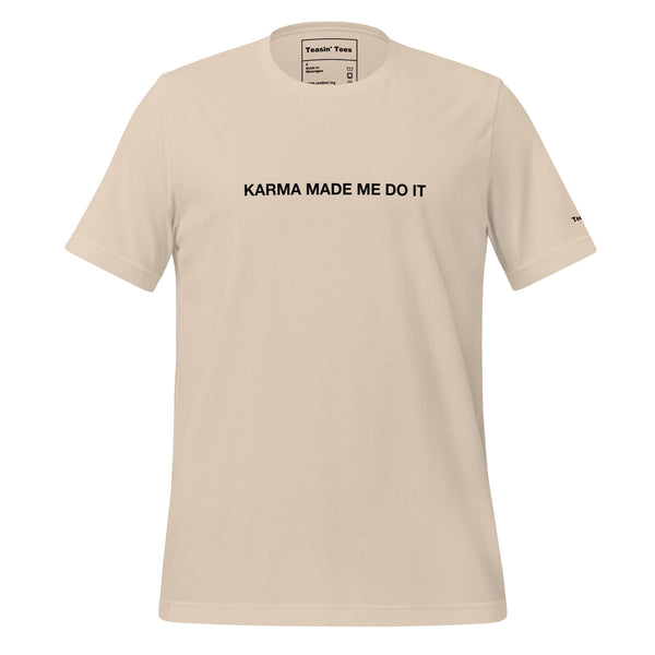 Blame it on Karma Tee