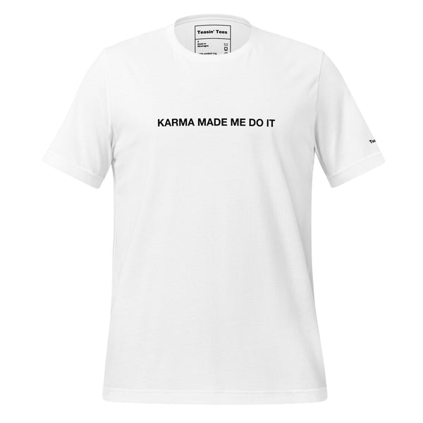 Blame it on Karma Tee