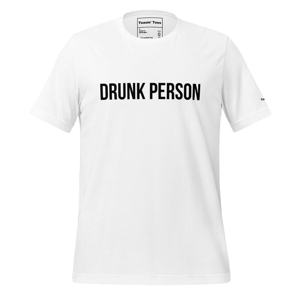 Drunk Person Tee