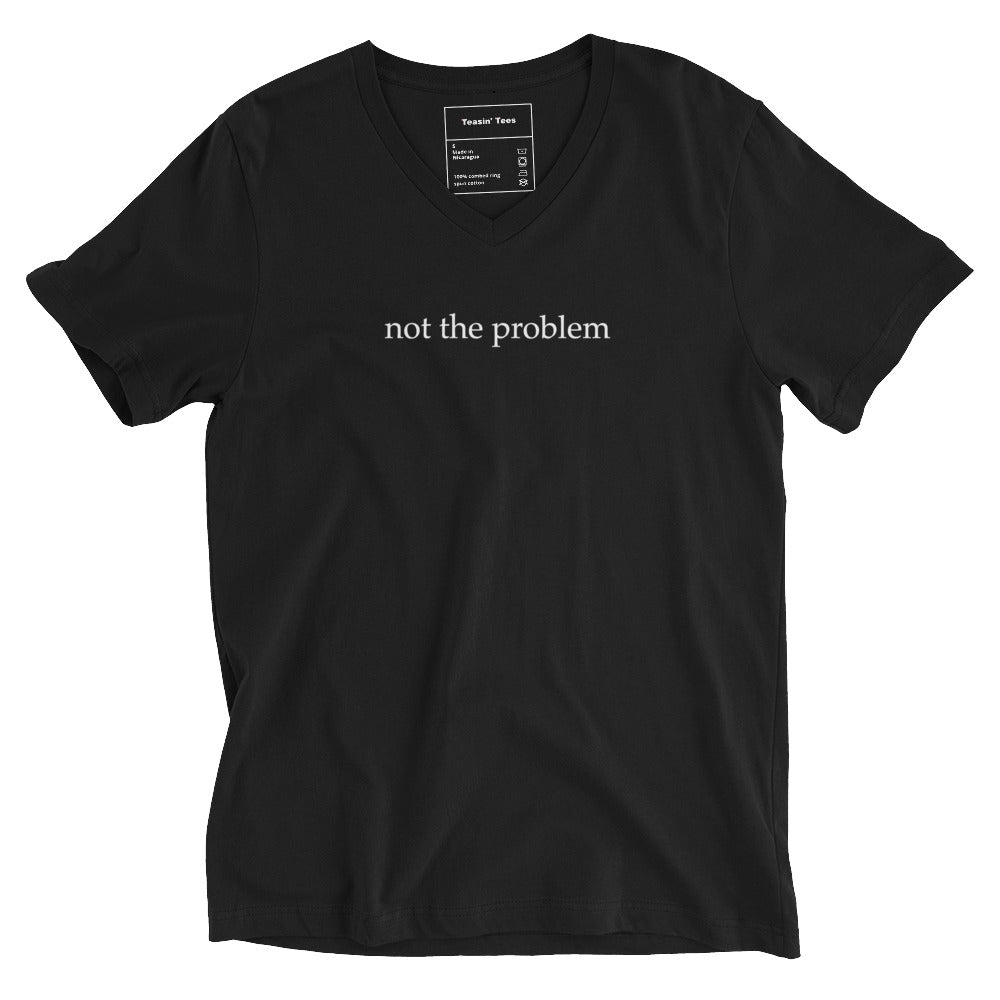 "Not the Problem" VNeck Black