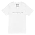 "Astrology made me do it" VNeck