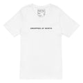 "Dropped at Birth" VNeck