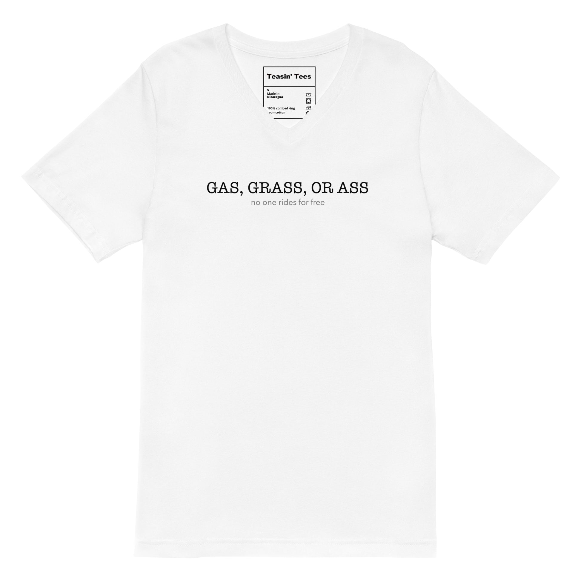 "GAS, GRASS OR ASS" VNeck