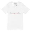 "Good Girls Swallow" V NECK