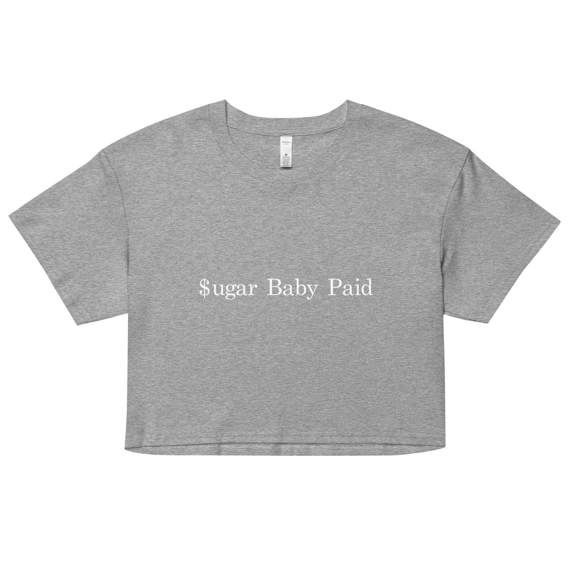 "Sugar Baby Paid" crop top black