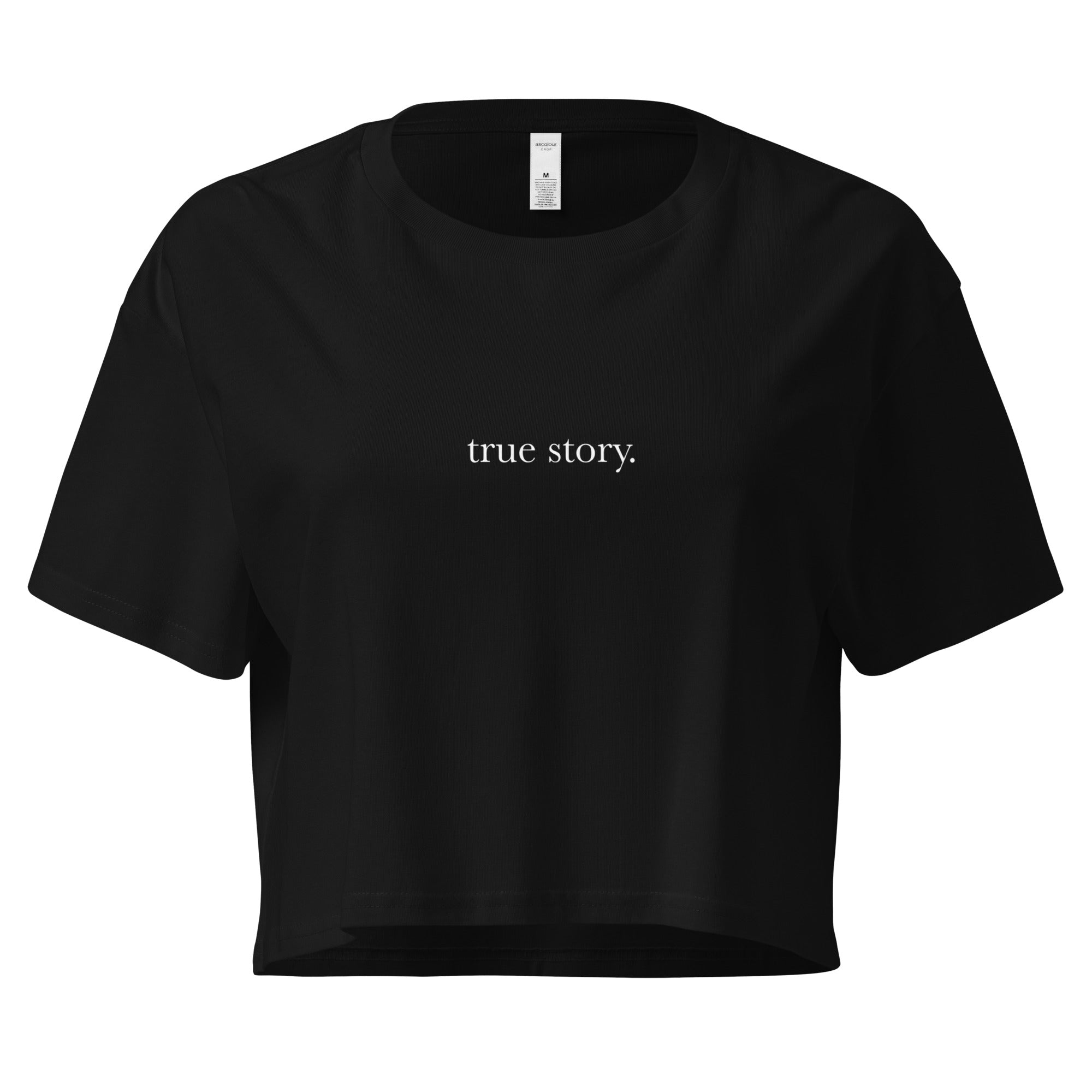 "True Story." Crop Top Black