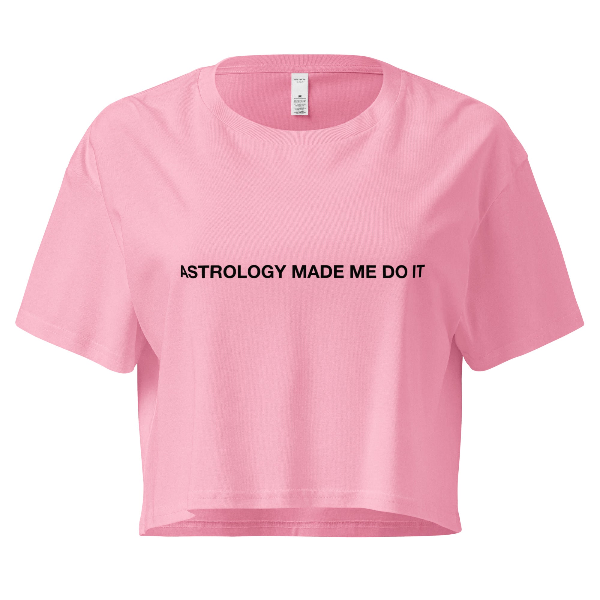 "Astrology made me do it" Crop Top