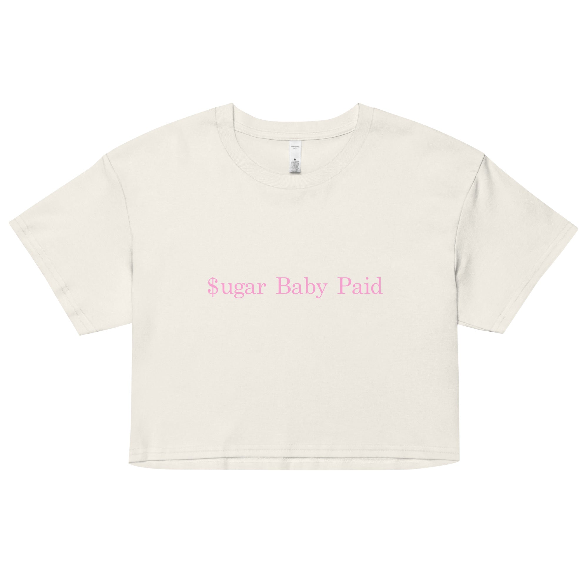 "Sugar Baby Paid" -crop top PINK
