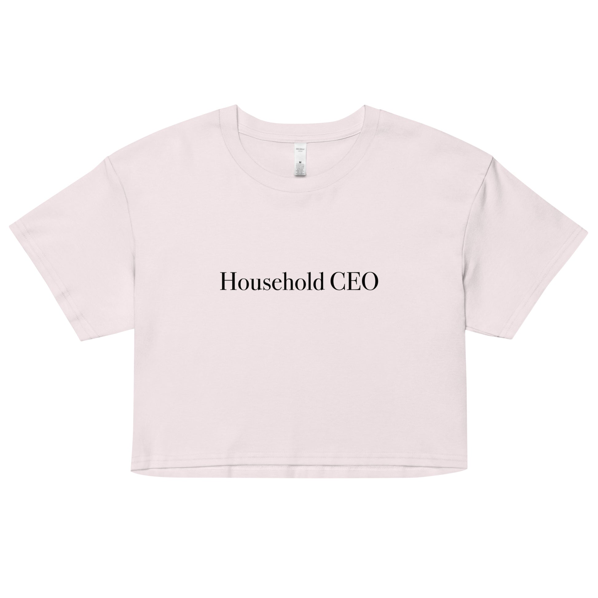 "Household CEO" Crop Top
