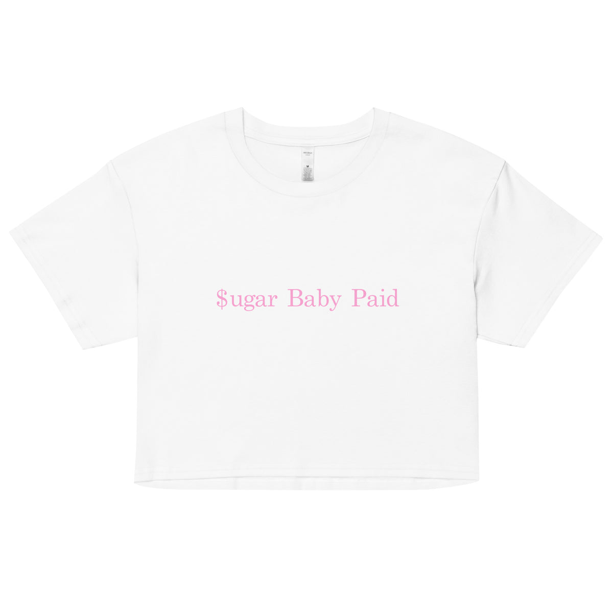 Sugar Baby Paid crop top-Pink Text edition