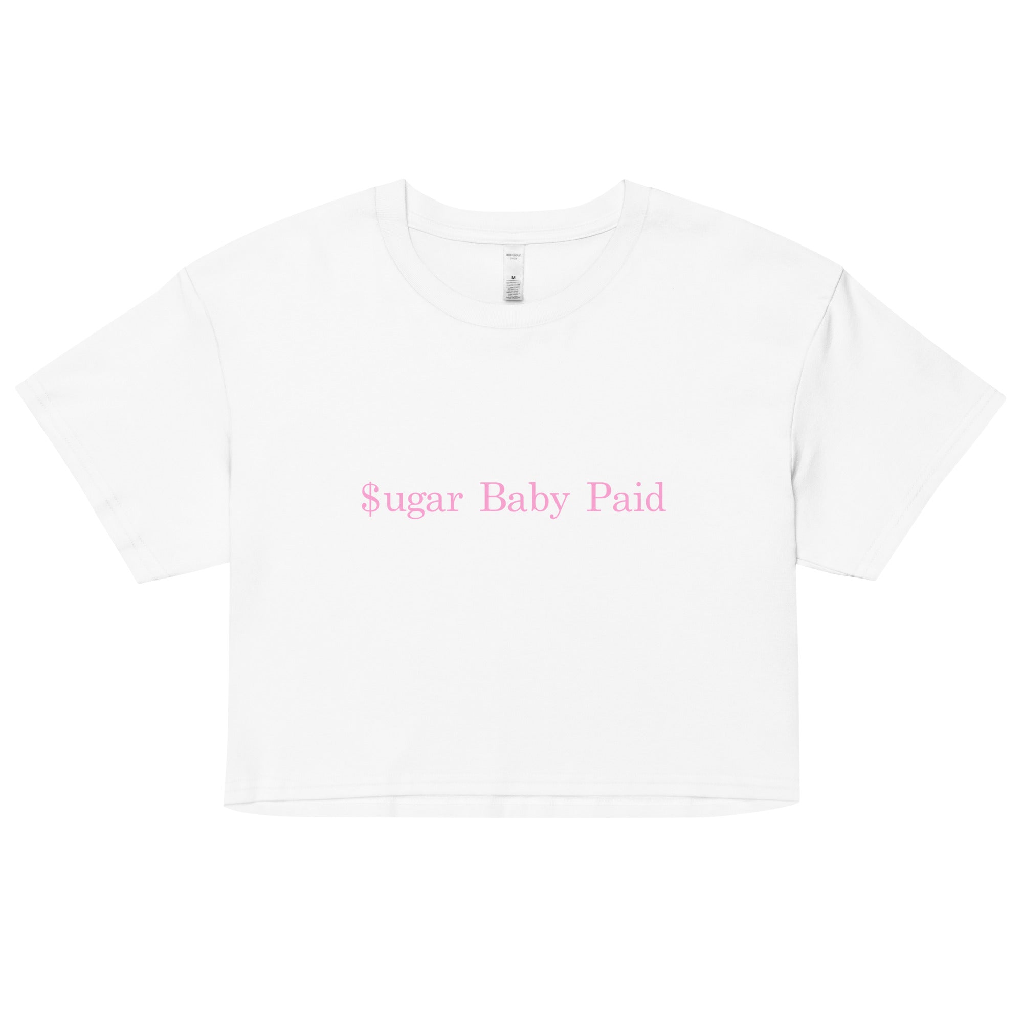 "Sugar Baby Paid" -crop top PINK