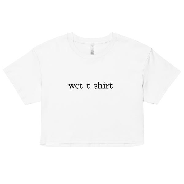 Teasin Tees Wet Crop Top