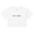 "Wet T-shirt"- Crop top