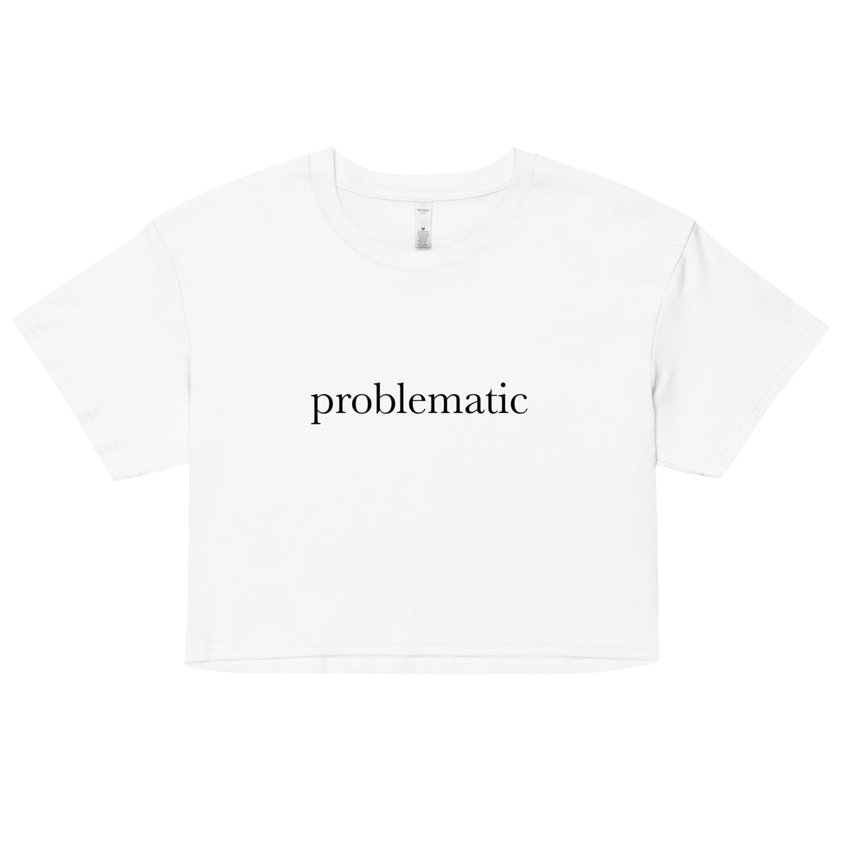 Teasin' Tees Problematic Crop Top