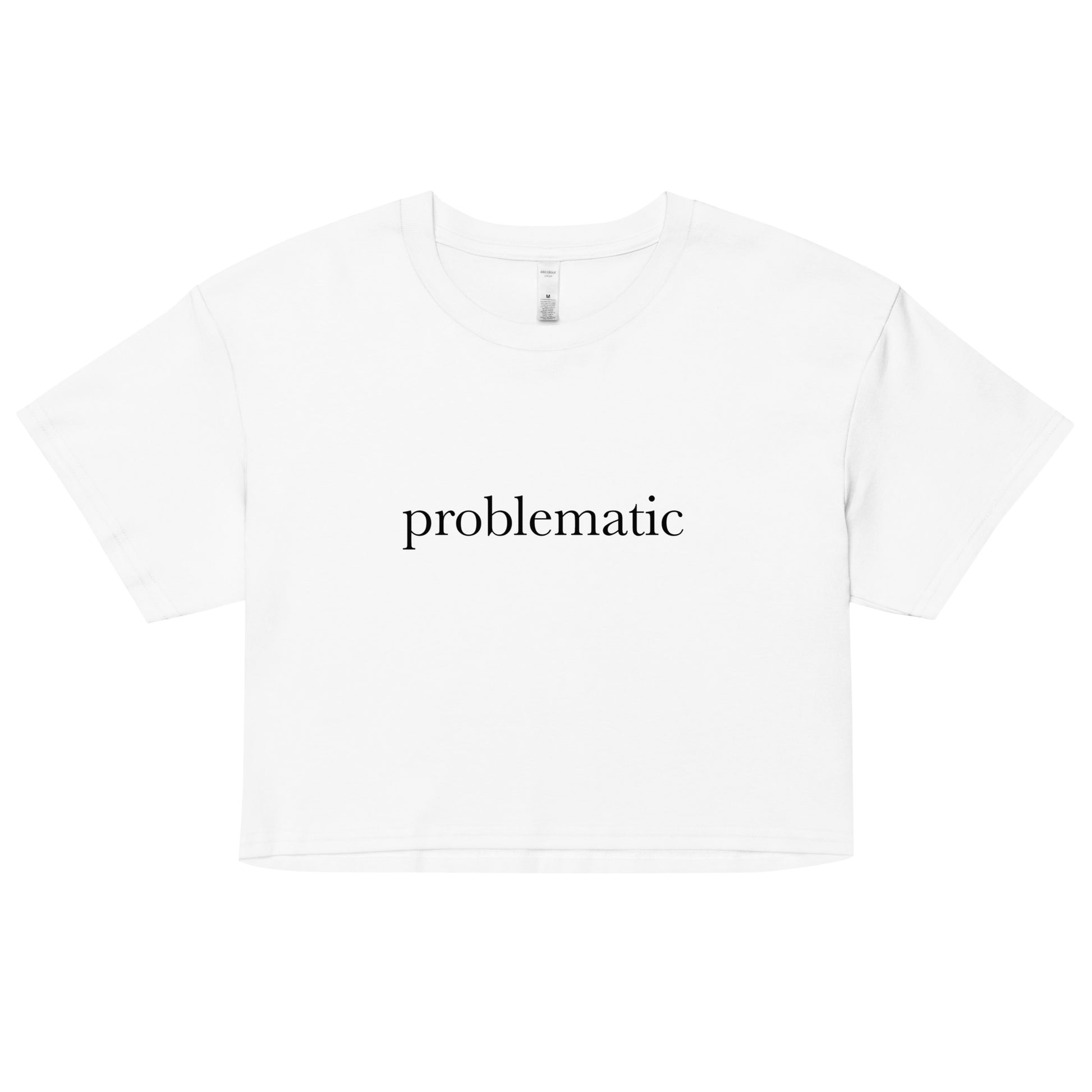 "Problematic" Crop Top