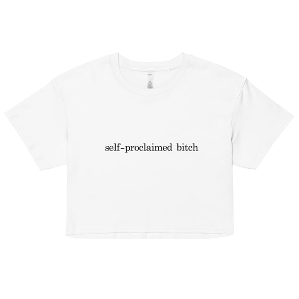 The Self Aware Bitch Crop Top