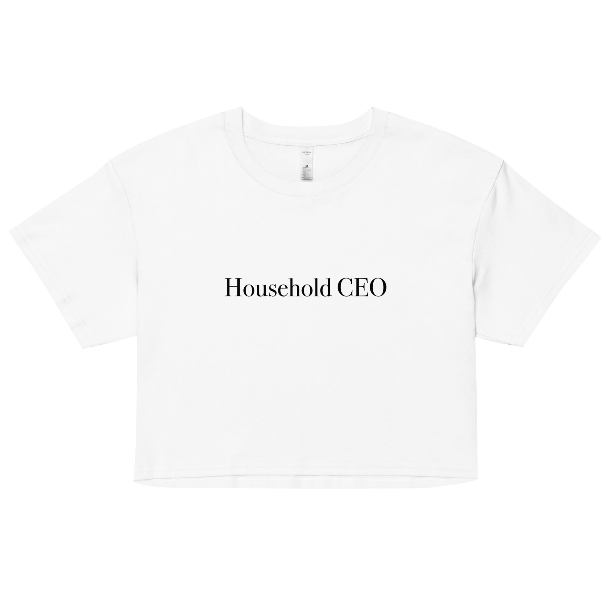 "Household CEO" Crop Top