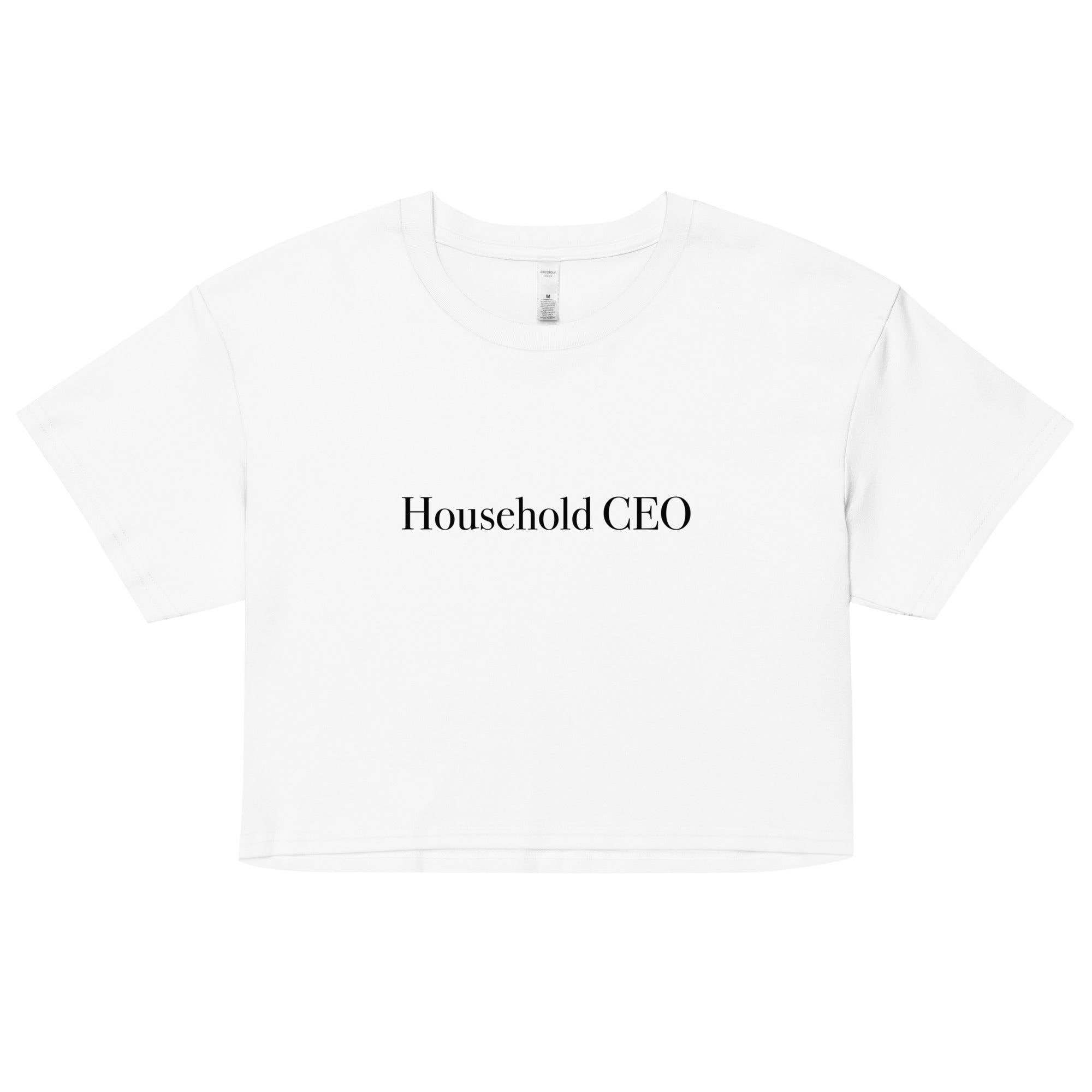 "Household CEO" Crop Top