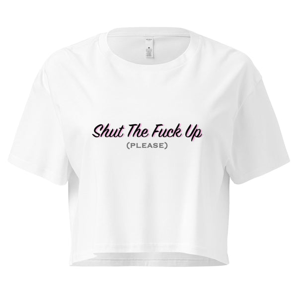 Teasin' Tees STFU Crop Top